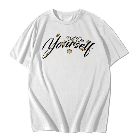 "Bet On Yourself" TEE - WHITE