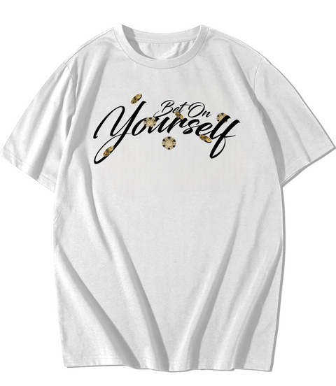 "Bet On Yourself" TEE - WHITE