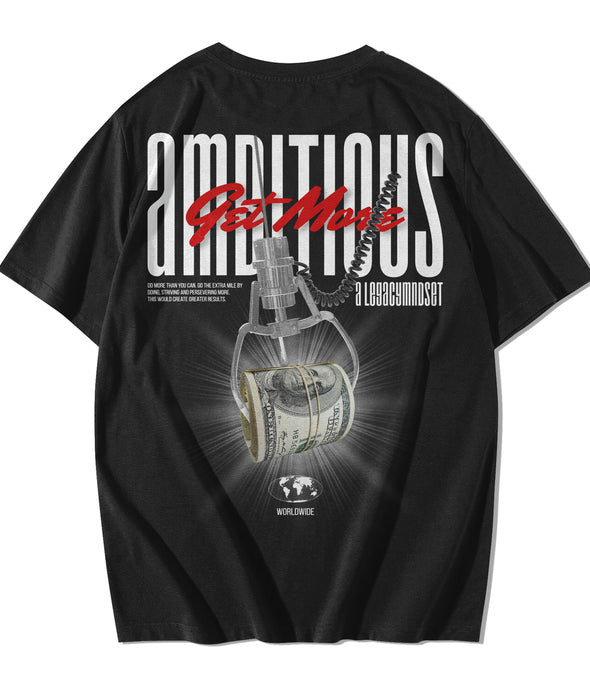"Get More Ambitious" TEE- BLK
