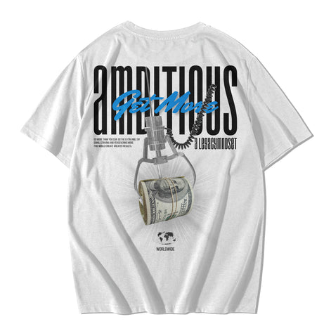 "Get More Ambitious" TEE- WHITE