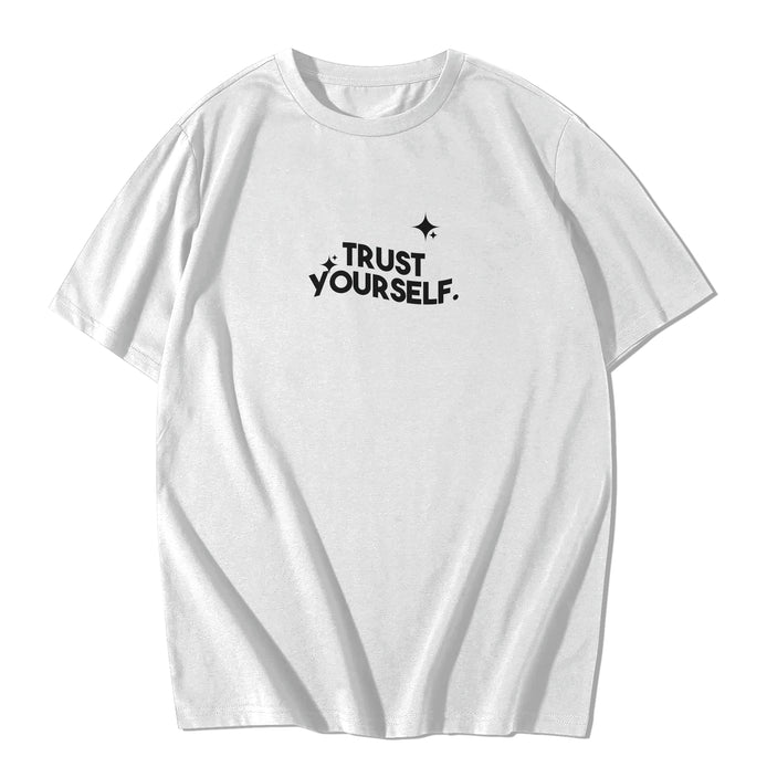 TRUST YOURSELF- WHITE TEE