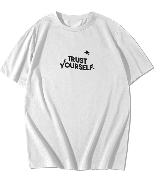TRUST YOURSELF- WHITE TEE